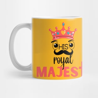 his royal majesty Mug
